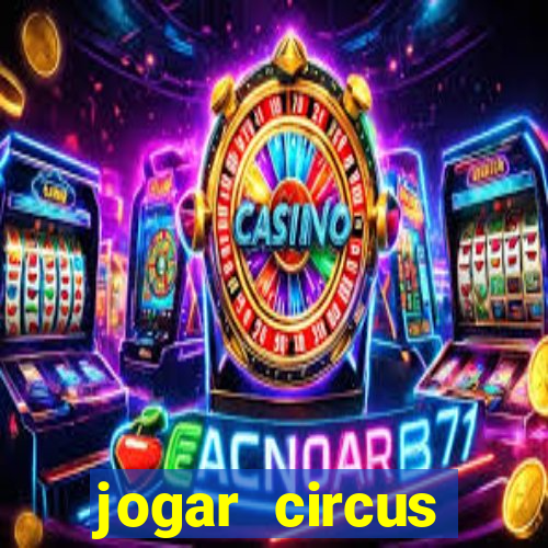 jogar circus delight demo